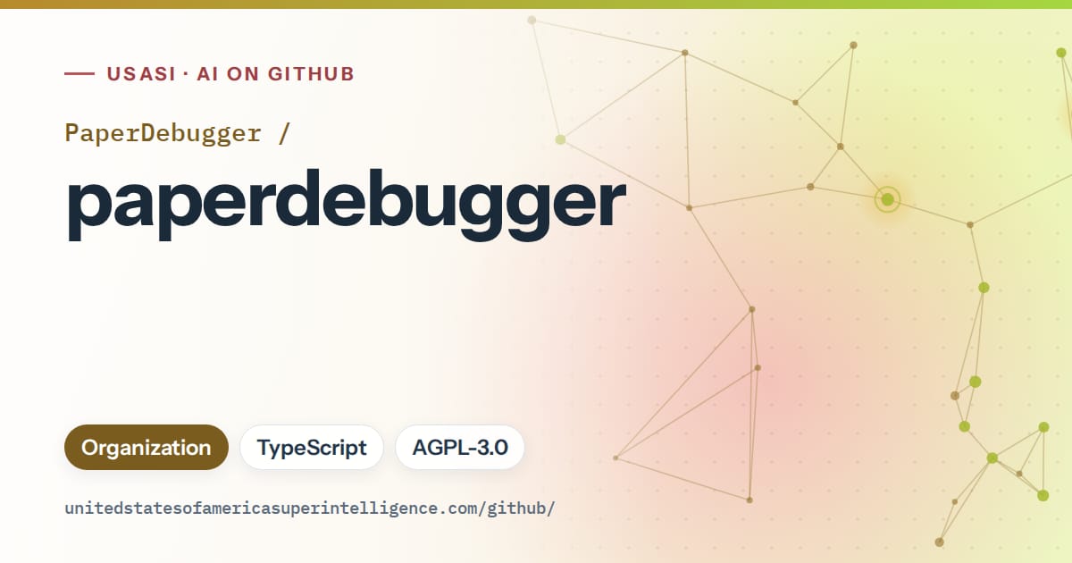Generated orange constellation network artwork for PaperDebugger/paperdebugger, labeled USASI · AI on GitHub, with Organization · TypeScript · AGPL-3.0.