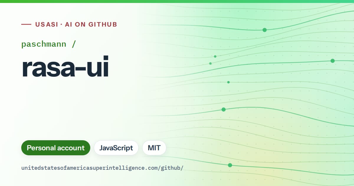 Generated green flowing-wave artwork for paschmann/rasa-ui, labeled USASI · AI on GitHub, with Personal account · JavaScript · MIT.
