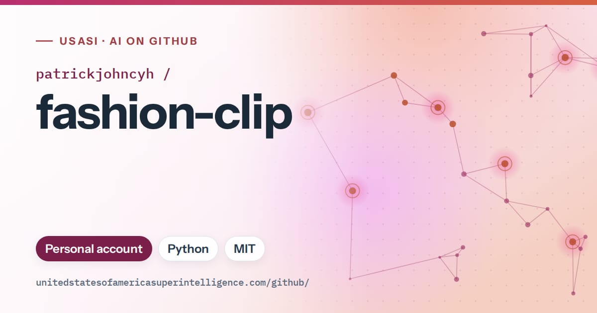 Generated pink constellation network artwork for patrickjohncyh/fashion-clip, labeled USASI · AI on GitHub, with Personal account · Python · MIT.