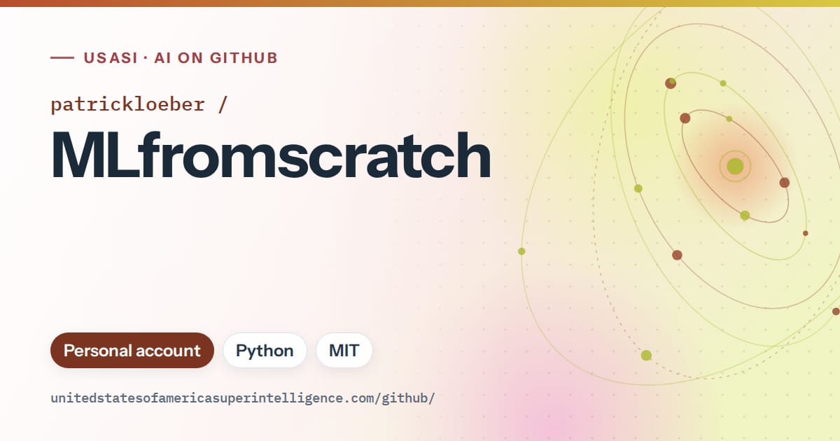 Generated red orbit artwork for patrickloeber/MLfromscratch, labeled USASI · AI on GitHub, with Personal account · Python · MIT.