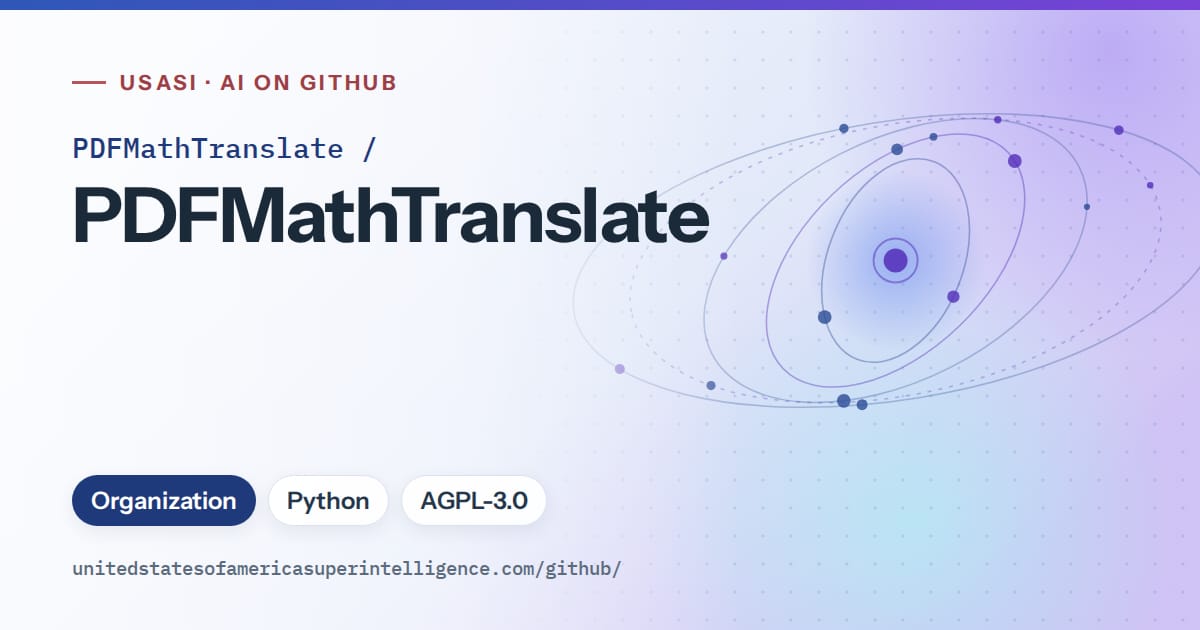 Generated blue orbit artwork for PDFMathTranslate/PDFMathTranslate, labeled USASI · AI on GitHub, with Organization · Python · AGPL-3.0.