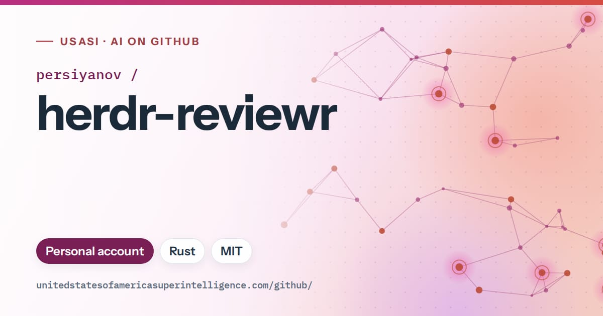 Generated pink constellation network artwork for persiyanov/herdr-reviewr, labeled USASI · AI on GitHub, with Personal account · Rust · MIT.