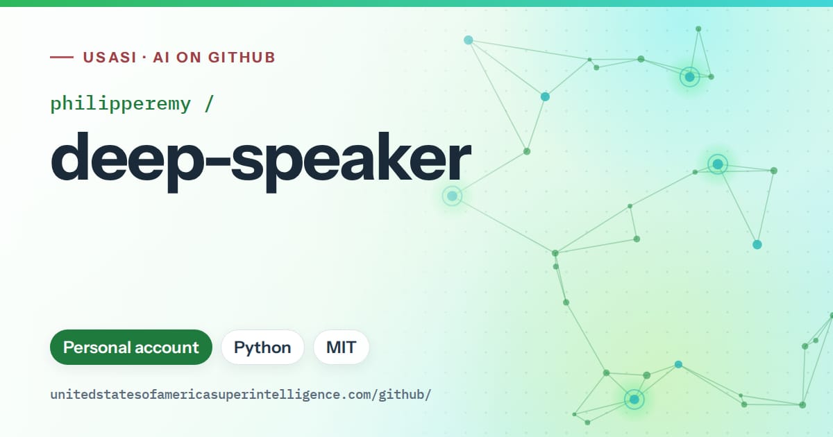 Generated green constellation network artwork for philipperemy/deep-speaker, labeled USASI · AI on GitHub, with Personal account · Python · MIT.