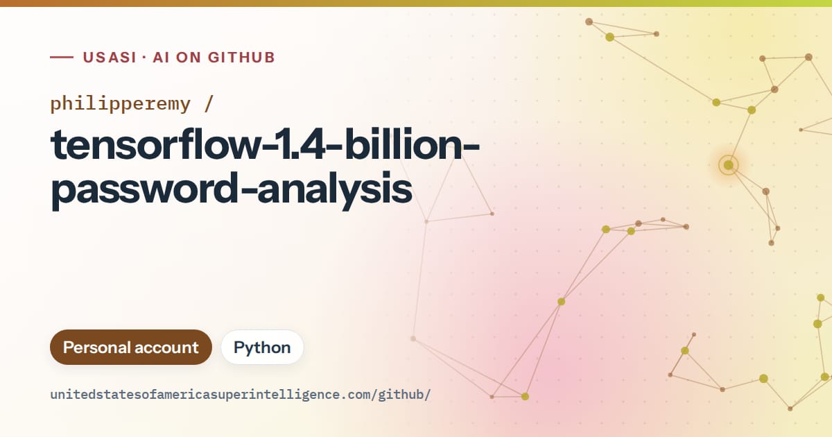 Generated orange constellation network artwork for philipperemy/tensorflow-1.4-billion-password-analysis, labeled USASI · AI on GitHub, with Personal account · Python.