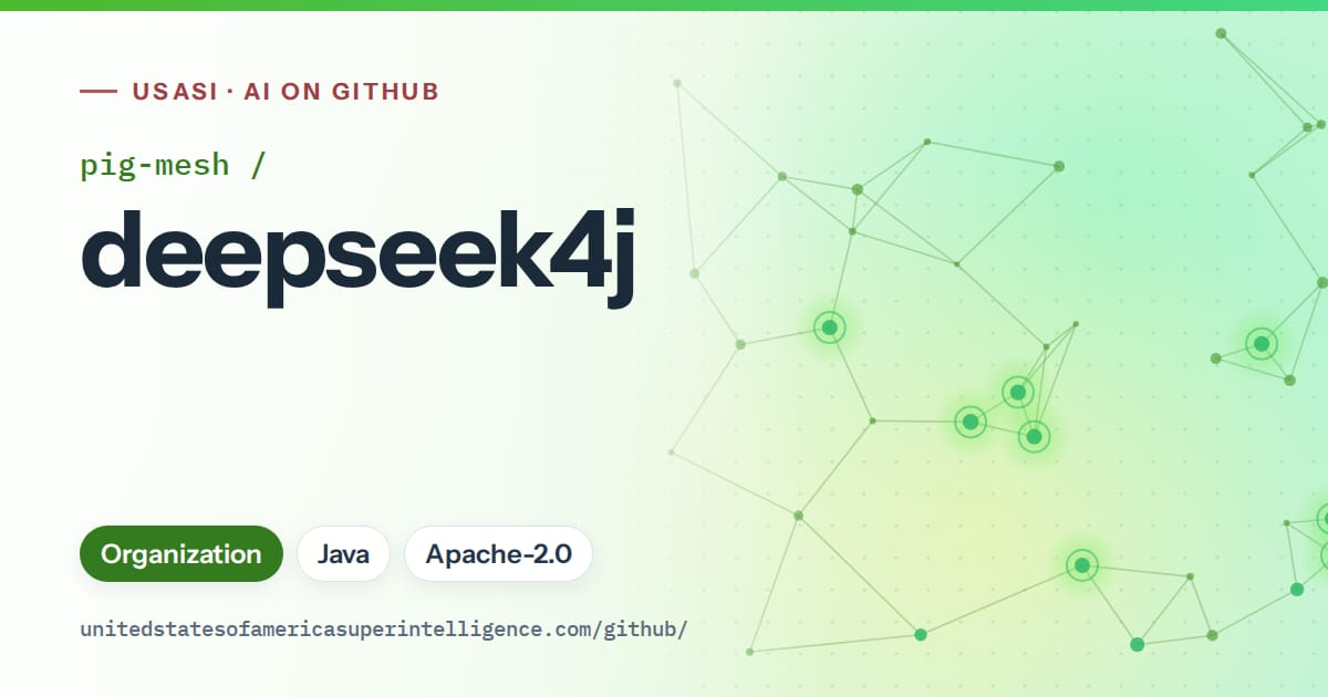 Generated green constellation network artwork for pig-mesh/deepseek4j, labeled USASI · AI on GitHub, with Organization · Java · Apache-2.0.