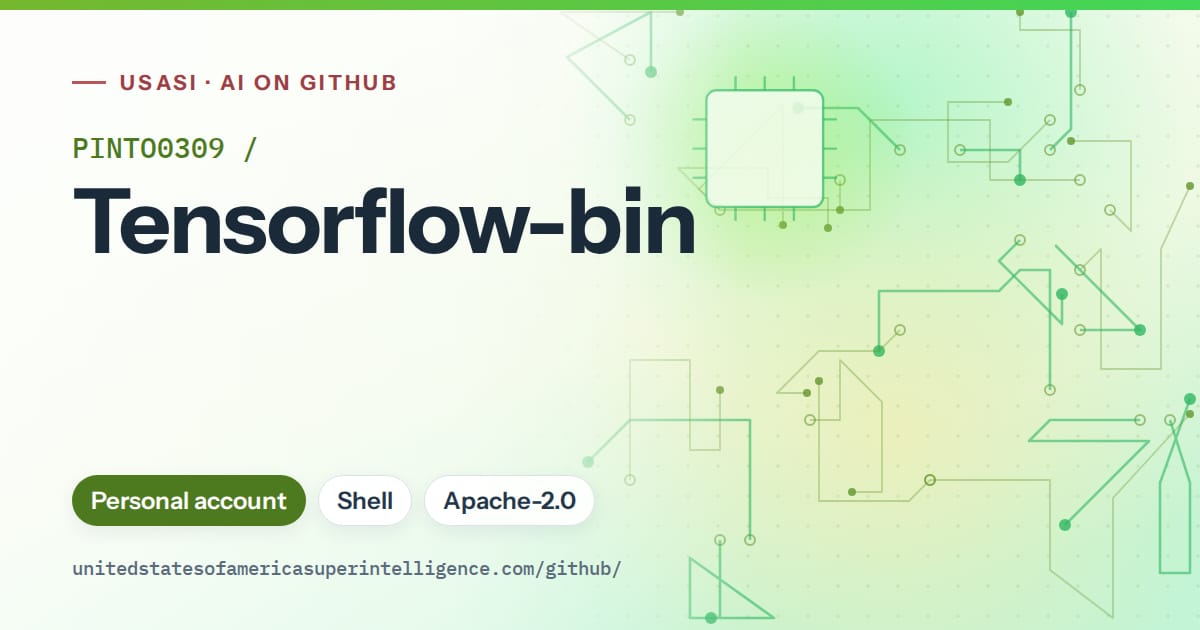 Generated green circuit-trace artwork for PINTO0309/Tensorflow-bin, labeled USASI · AI on GitHub, with Personal account · Shell · Apache-2.0.