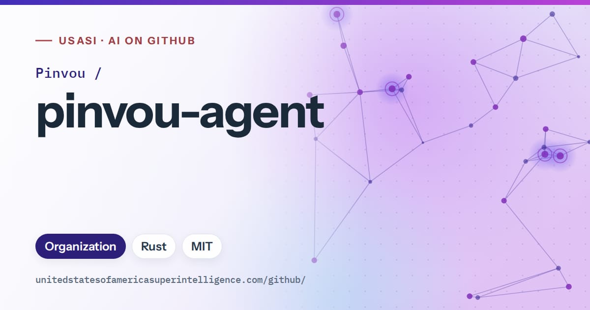 Generated blue constellation network artwork for Pinvou/pinvou-agent, labeled USASI · AI on GitHub, with Organization · Rust · MIT.