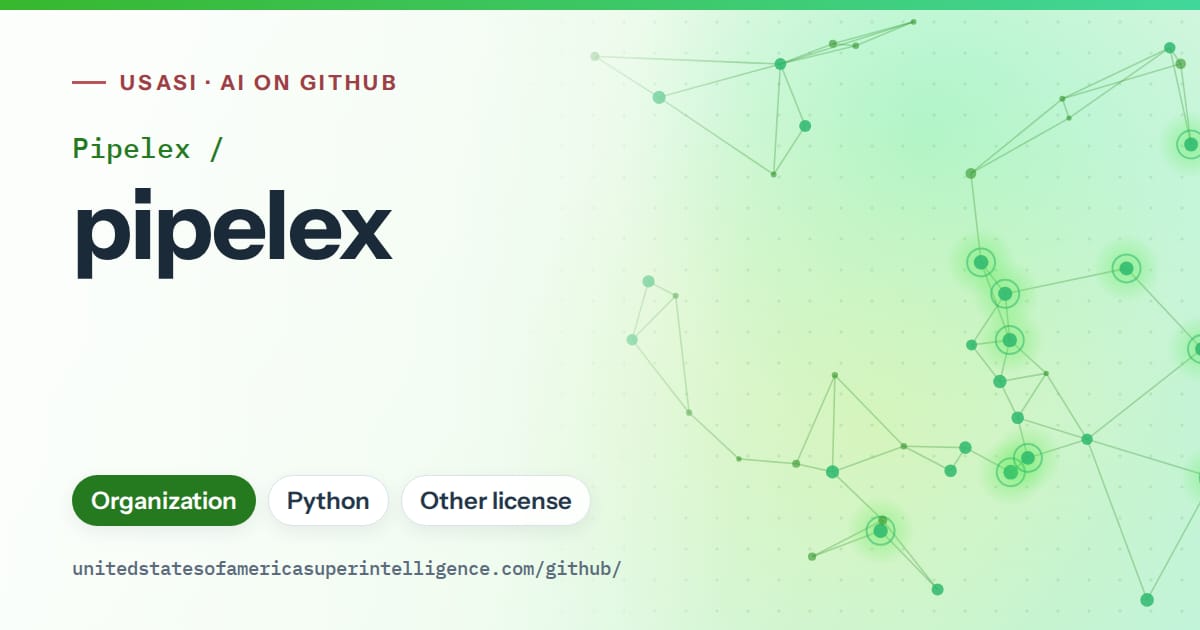 Generated green constellation network artwork for Pipelex/pipelex, labeled USASI · AI on GitHub, with Organization · Python · Other license.