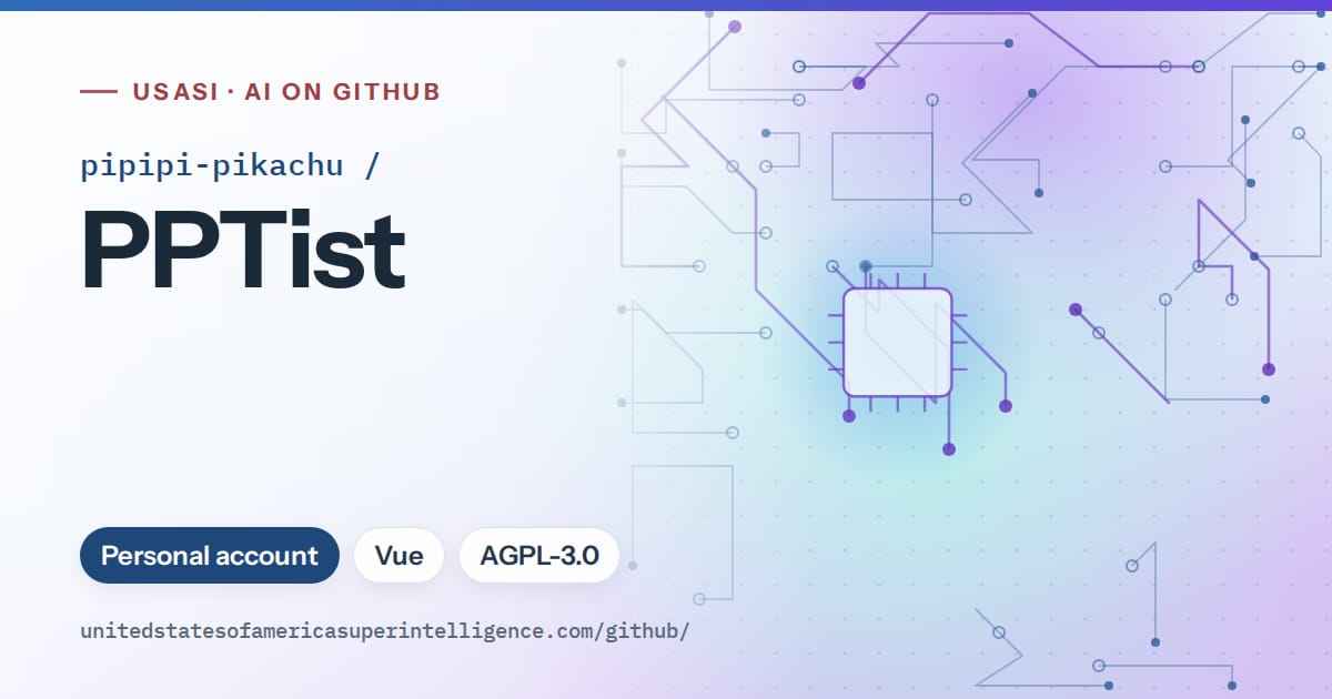 Generated sky blue circuit-trace artwork for pipipi-pikachu/PPTist, labeled USASI · AI on GitHub, with Personal account · Vue · AGPL-3.0.