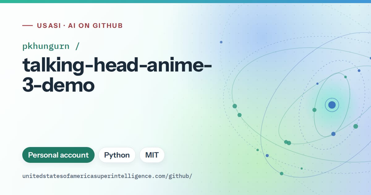 Generated teal orbit artwork for pkhungurn/talking-head-anime-3-demo, labeled USASI · AI on GitHub, with Personal account · Python · MIT.