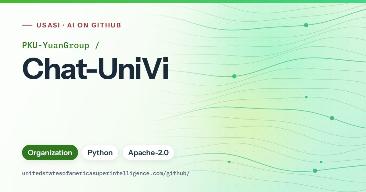 Generated green flowing-wave artwork for PKU-YuanGroup/Chat-UniVi, labeled USASI · AI on GitHub, with Organization · Python · Apache-2.0.