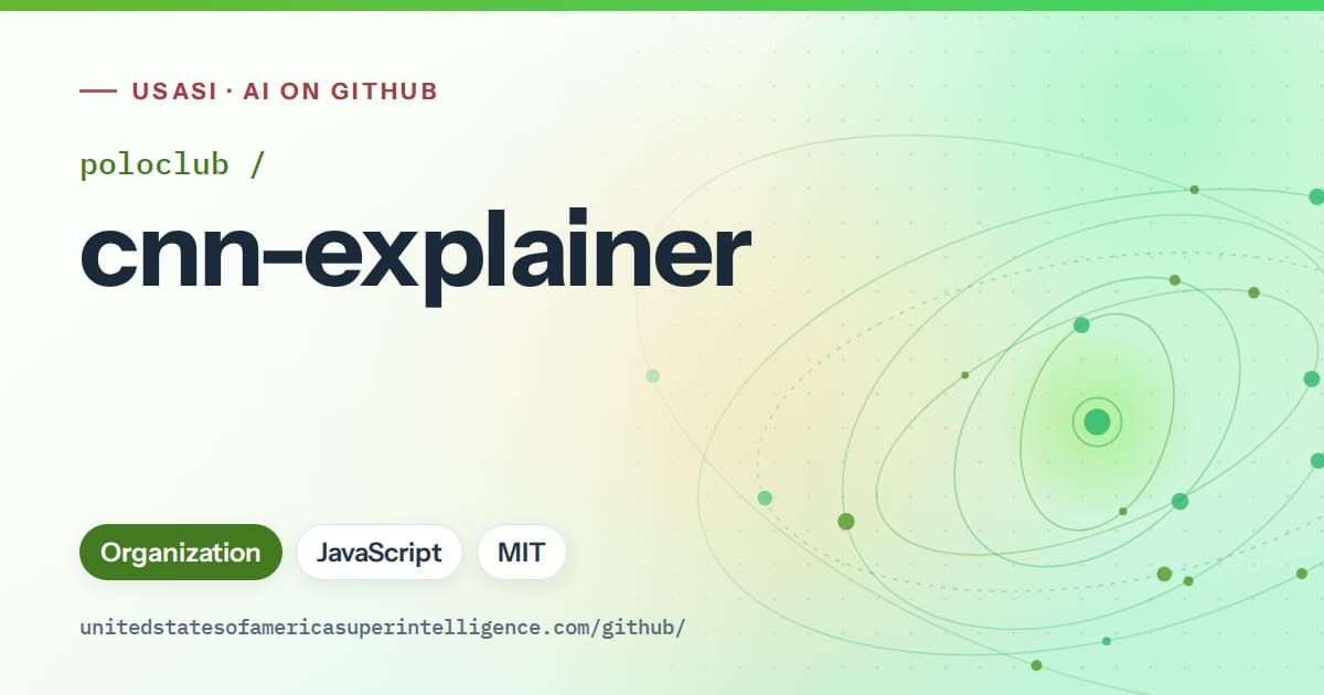 Generated green orbit artwork for poloclub/cnn-explainer, labeled USASI · AI on GitHub, with Organization · JavaScript · MIT.
