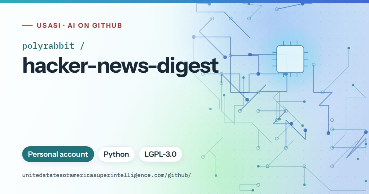 Generated teal circuit-trace artwork for polyrabbit/hacker-news-digest, labeled USASI · AI on GitHub, with Personal account · Python · LGPL-3.0.
