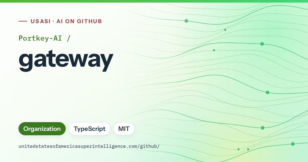 Generated green flowing-wave artwork for Portkey-AI/gateway, labeled USASI · AI on GitHub, with Organization · TypeScript · MIT.