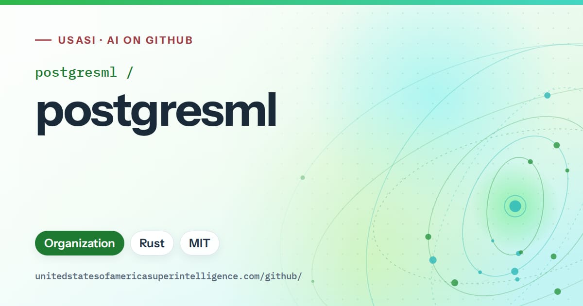 Generated green orbit artwork for postgresml/postgresml, labeled USASI · AI on GitHub, with Organization · Rust · MIT.