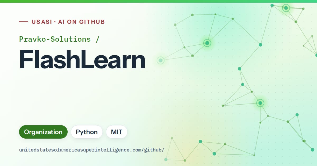 Generated green constellation network artwork for Pravko-Solutions/FlashLearn, labeled USASI · AI on GitHub, with Organization · Python · MIT.