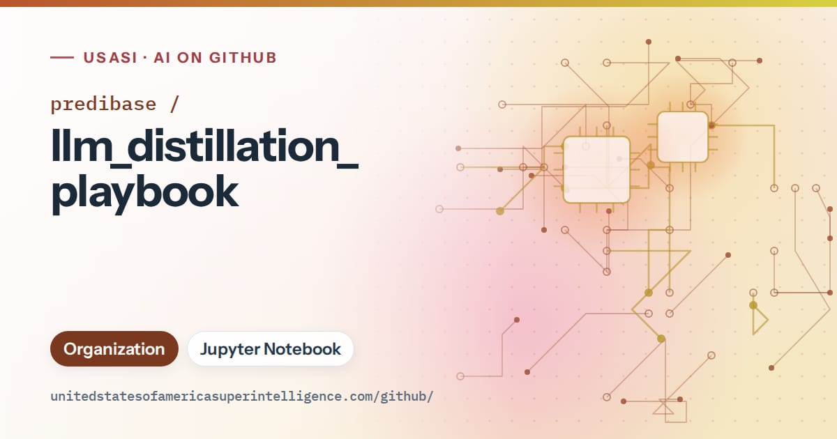 Generated orange circuit-trace artwork for predibase/llm_distillation_playbook, labeled USASI · AI on GitHub, with Organization · Jupyter Notebook.