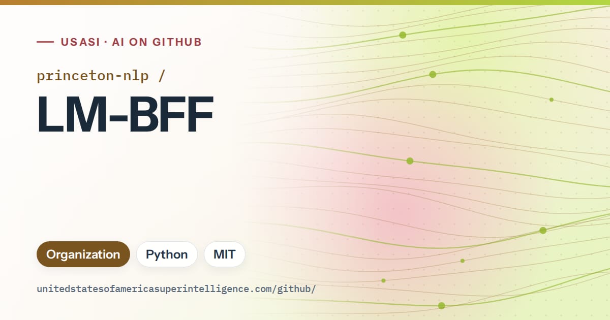 Generated orange flowing-wave artwork for princeton-nlp/LM-BFF, labeled USASI · AI on GitHub, with Organization · Python · MIT.