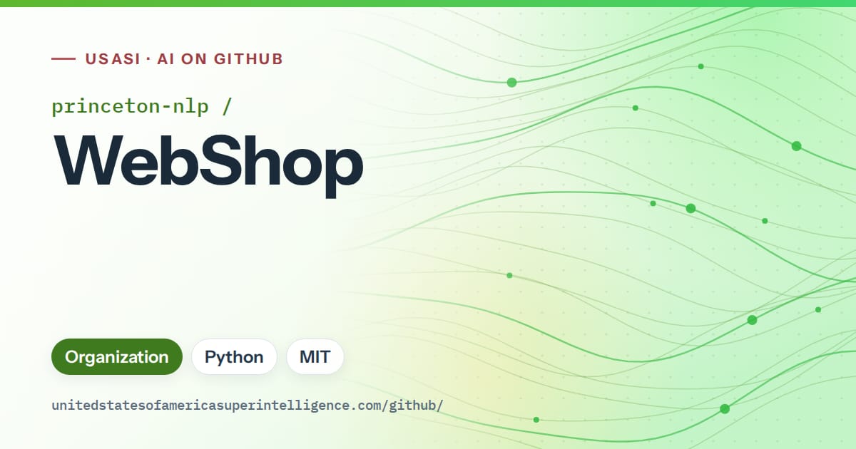 Generated green flowing-wave artwork for princeton-nlp/WebShop, labeled USASI · AI on GitHub, with Organization · Python · MIT.