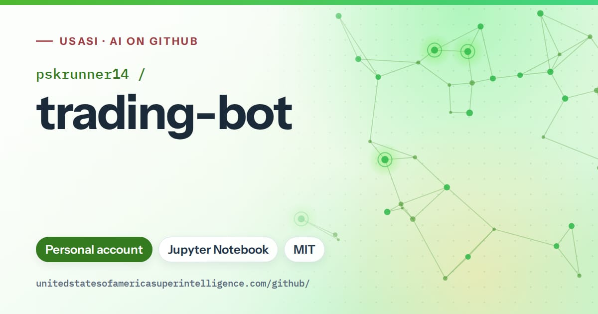 Generated green constellation network artwork for pskrunner14/trading-bot, labeled USASI · AI on GitHub, with Personal account · Jupyter Notebook · MIT.