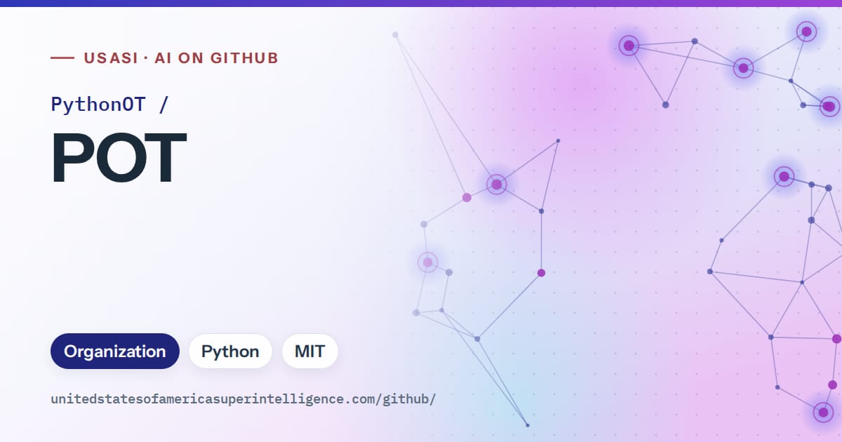 Generated blue constellation network artwork for PythonOT/POT, labeled USASI · AI on GitHub, with Organization · Python · MIT.