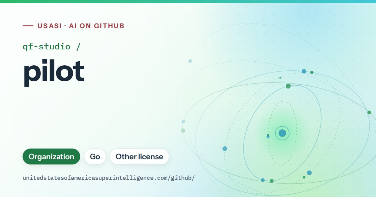 Generated green orbit artwork for qf-studio/pilot, labeled USASI · AI on GitHub, with Organization · Go · Other license.