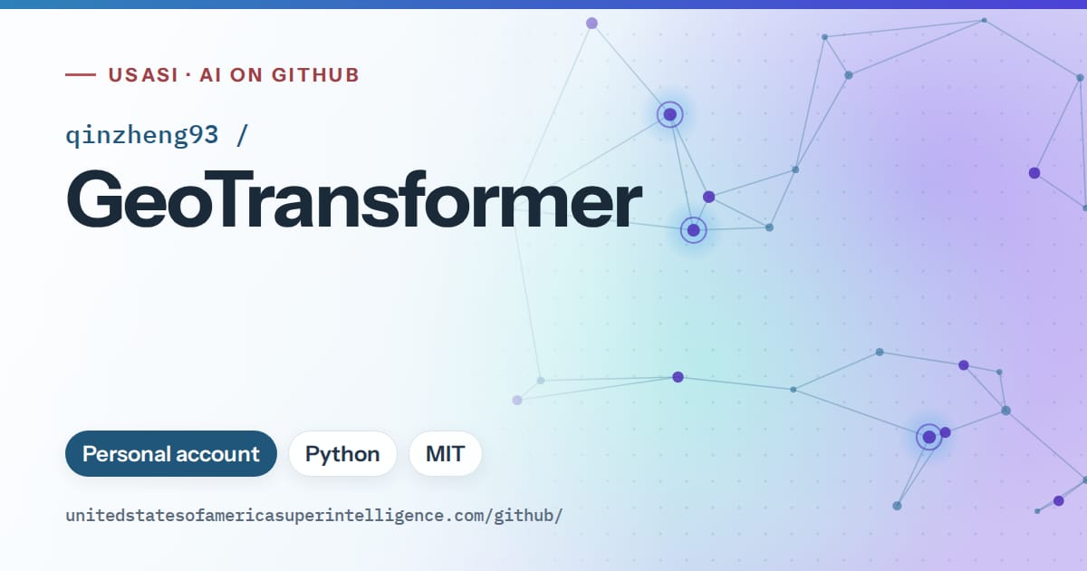 Generated sky blue constellation network artwork for qinzheng93/GeoTransformer, labeled USASI · AI on GitHub, with Personal account · Python · MIT.