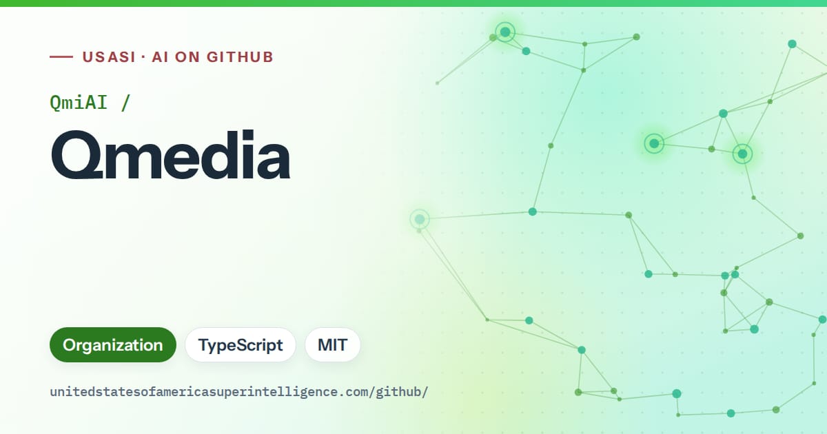 Generated green constellation network artwork for QmiAI/Qmedia, labeled USASI · AI on GitHub, with Organization · TypeScript · MIT.