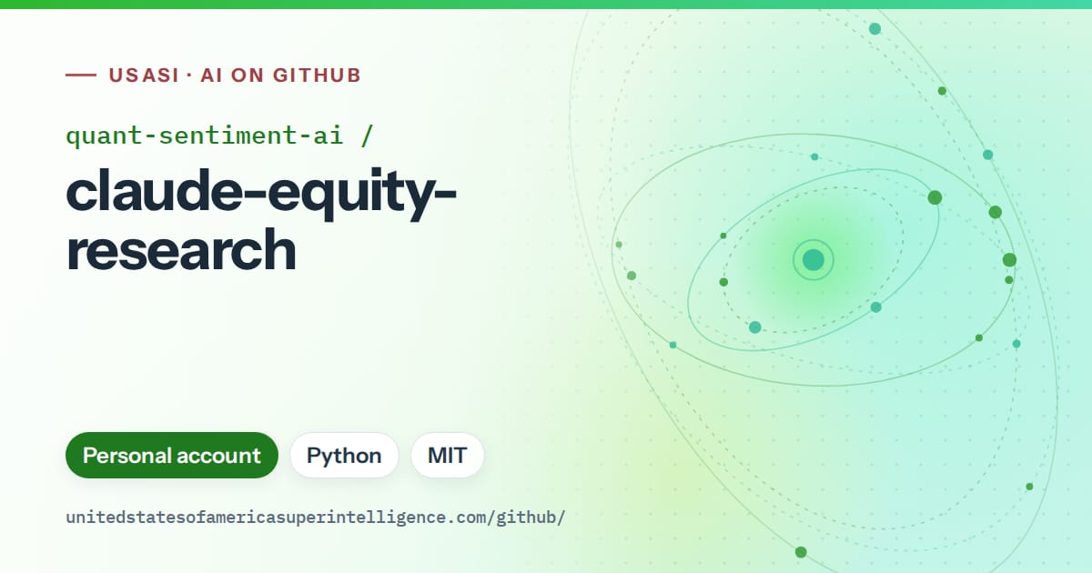 Generated green orbit artwork for quant-sentiment-ai/claude-equity-research, labeled USASI · AI on GitHub, with Personal account · Python · MIT.