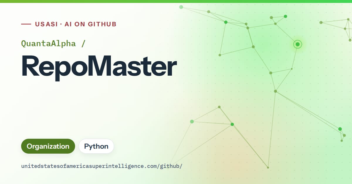 Generated green constellation network artwork for QuantaAlpha/RepoMaster, labeled USASI · AI on GitHub, with Organization · Python.