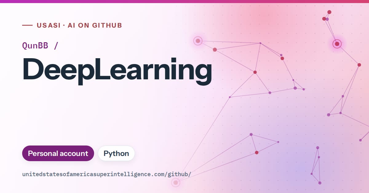Generated purple constellation network artwork for QunBB/DeepLearning, labeled USASI · AI on GitHub, with Personal account · Python.
