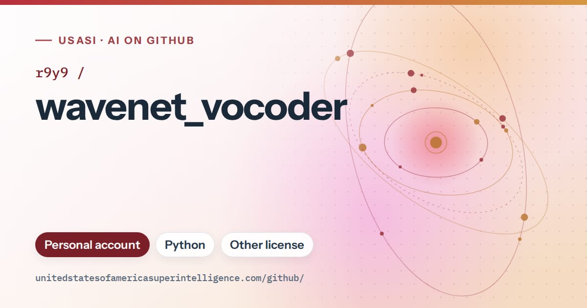 Generated red orbit artwork for r9y9/wavenet_vocoder, labeled USASI · AI on GitHub, with Personal account · Python · Other license.