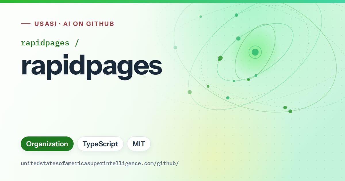 Generated green orbit artwork for rapidpages/rapidpages, labeled USASI · AI on GitHub, with Organization · TypeScript · MIT.