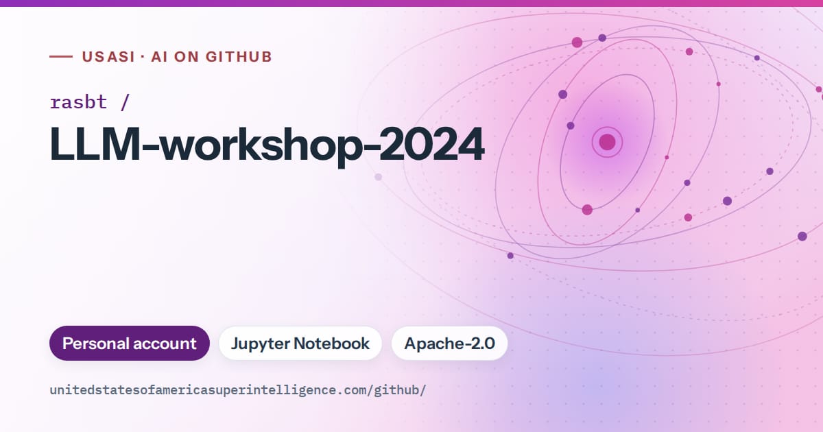 Generated violet orbit artwork for rasbt/LLM-workshop-2024, labeled USASI · AI on GitHub, with Personal account · Jupyter Notebook · Apache-2.0.