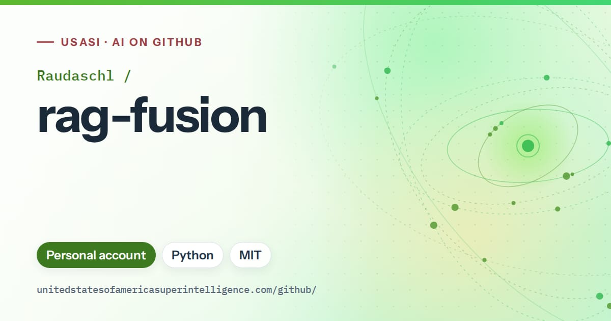 Generated green orbit artwork for Raudaschl/rag-fusion, labeled USASI · AI on GitHub, with Personal account · Python · MIT.