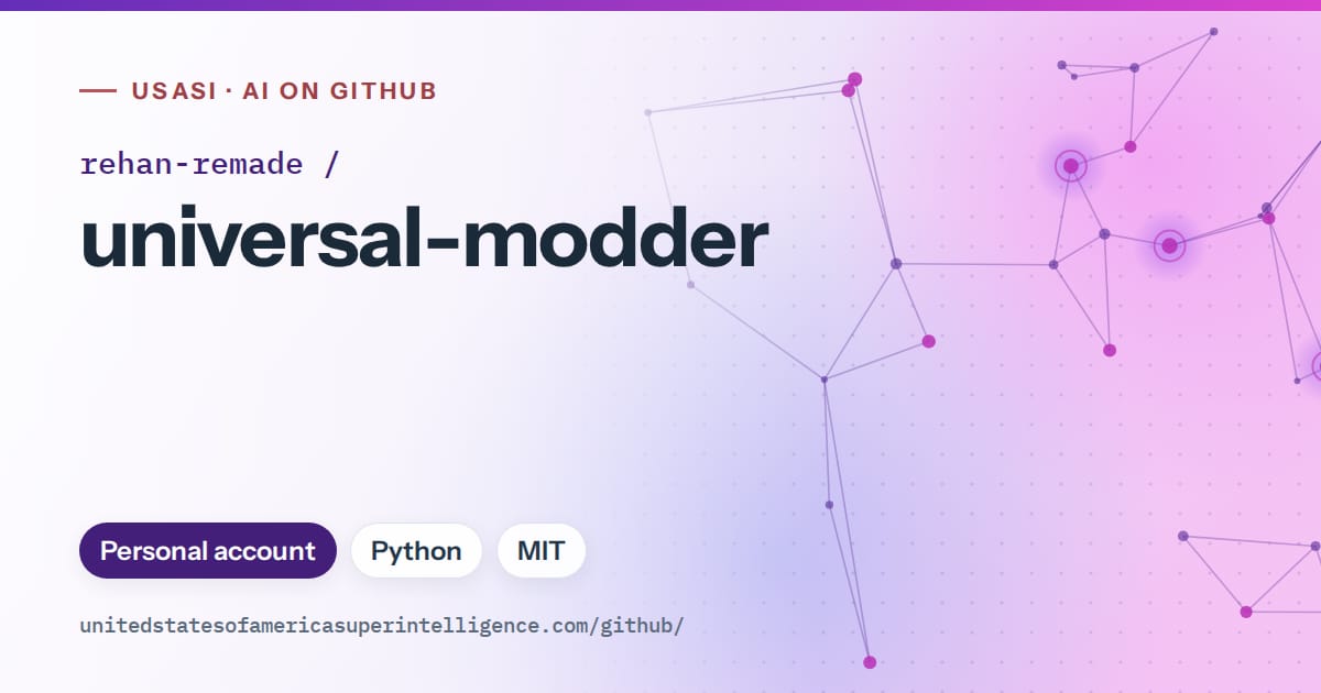 Generated violet constellation network artwork for rehan-remade/universal-modder, labeled USASI · AI on GitHub, with Personal account · Python · MIT.