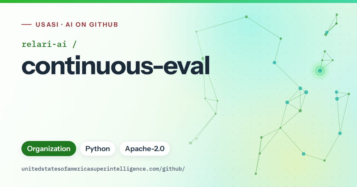 Generated green constellation network artwork for relari-ai/continuous-eval, labeled USASI · AI on GitHub, with Organization · Python · Apache-2.0.