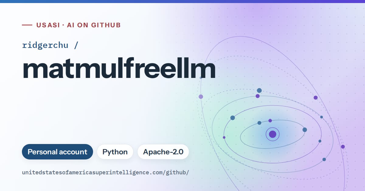Generated sky blue orbit artwork for ridgerchu/matmulfreellm, labeled USASI · AI on GitHub, with Personal account · Python · Apache-2.0.