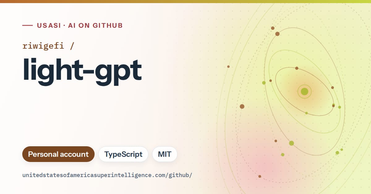 Generated orange orbit artwork for riwigefi/light-gpt, labeled USASI · AI on GitHub, with Personal account · TypeScript · MIT.