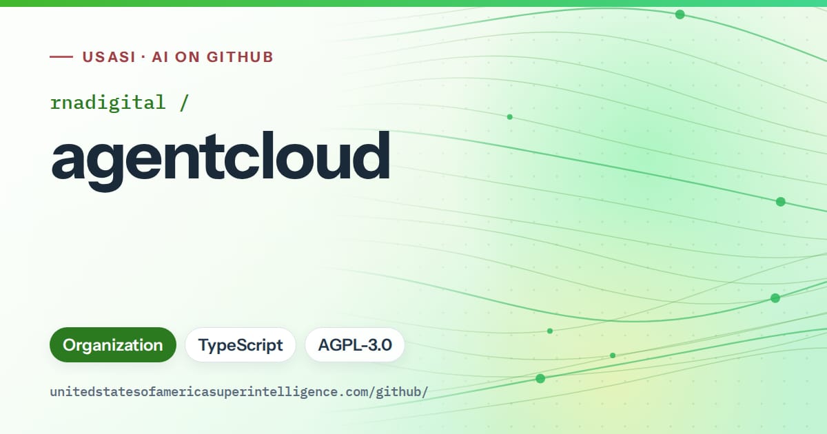 Generated green flowing-wave artwork for rnadigital/agentcloud, labeled USASI · AI on GitHub, with Organization · TypeScript · AGPL-3.0.