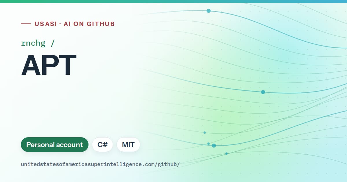 Generated teal flowing-wave artwork for rnchg/APT, labeled USASI · AI on GitHub, with Personal account · C# · MIT.