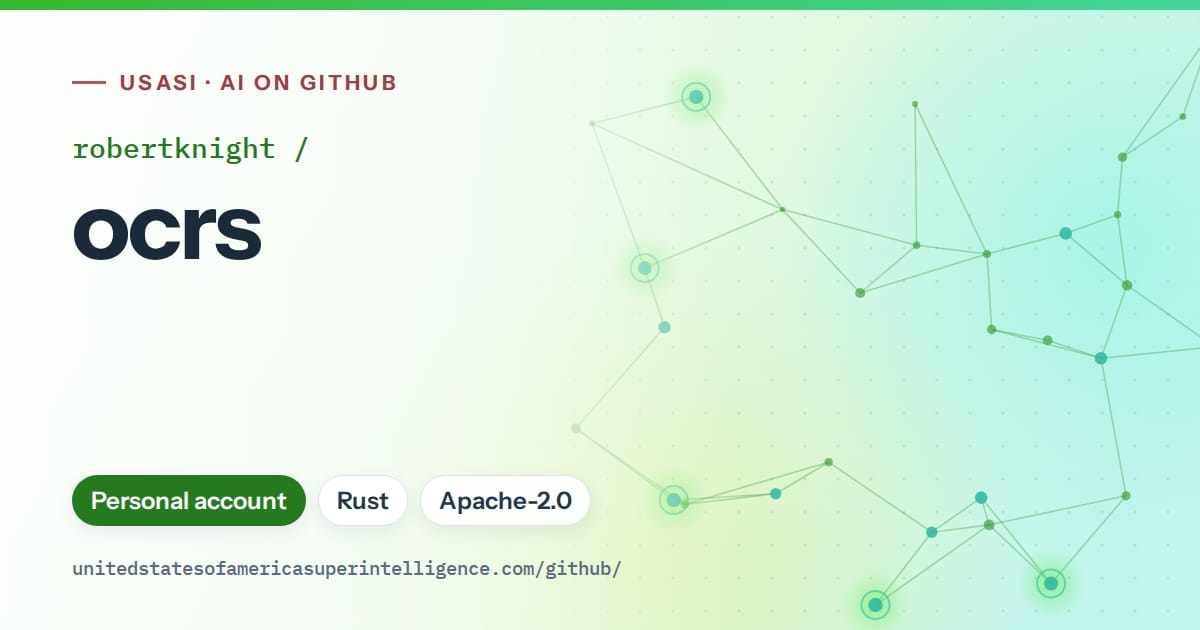 Generated green constellation network artwork for robertknight/ocrs, labeled USASI · AI on GitHub, with Personal account · Rust · Apache-2.0.