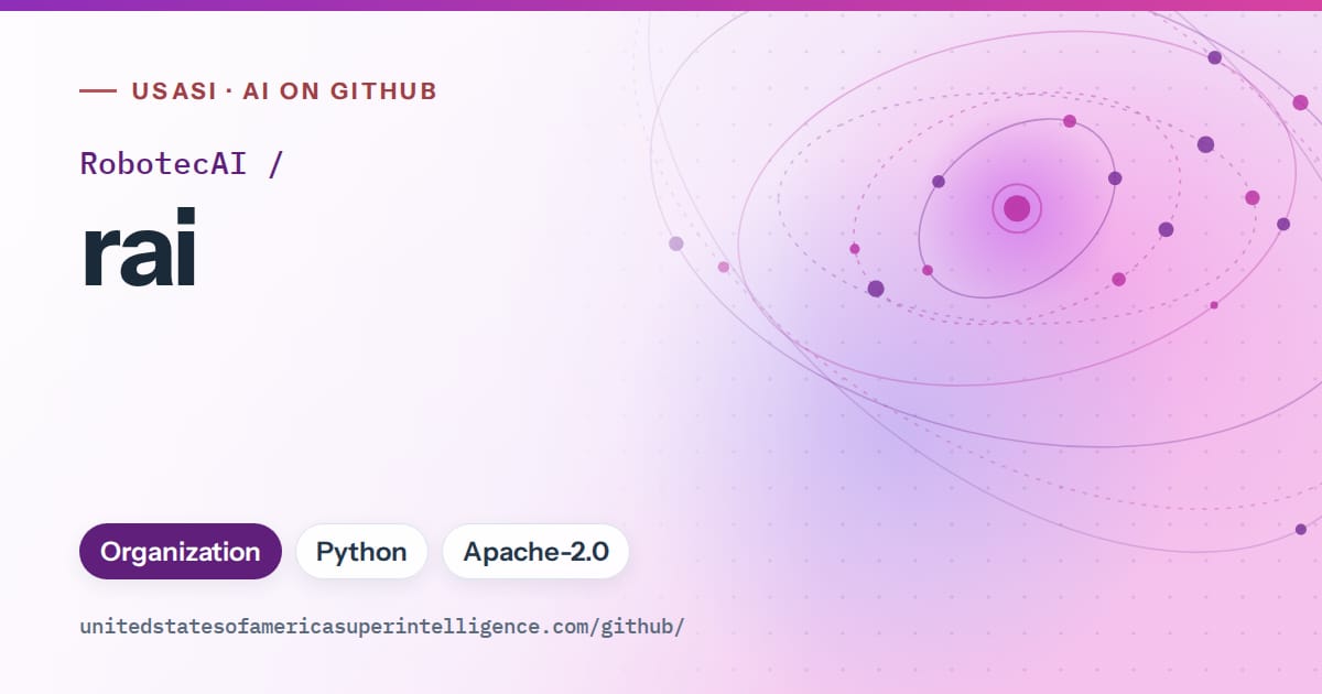 Generated violet orbit artwork for RobotecAI/rai, labeled USASI · AI on GitHub, with Organization · Python · Apache-2.0.