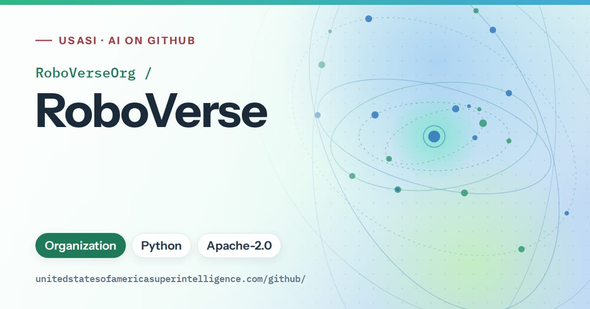 Generated teal orbit artwork for RoboVerseOrg/RoboVerse, labeled USASI · AI on GitHub, with Organization · Python · Apache-2.0.