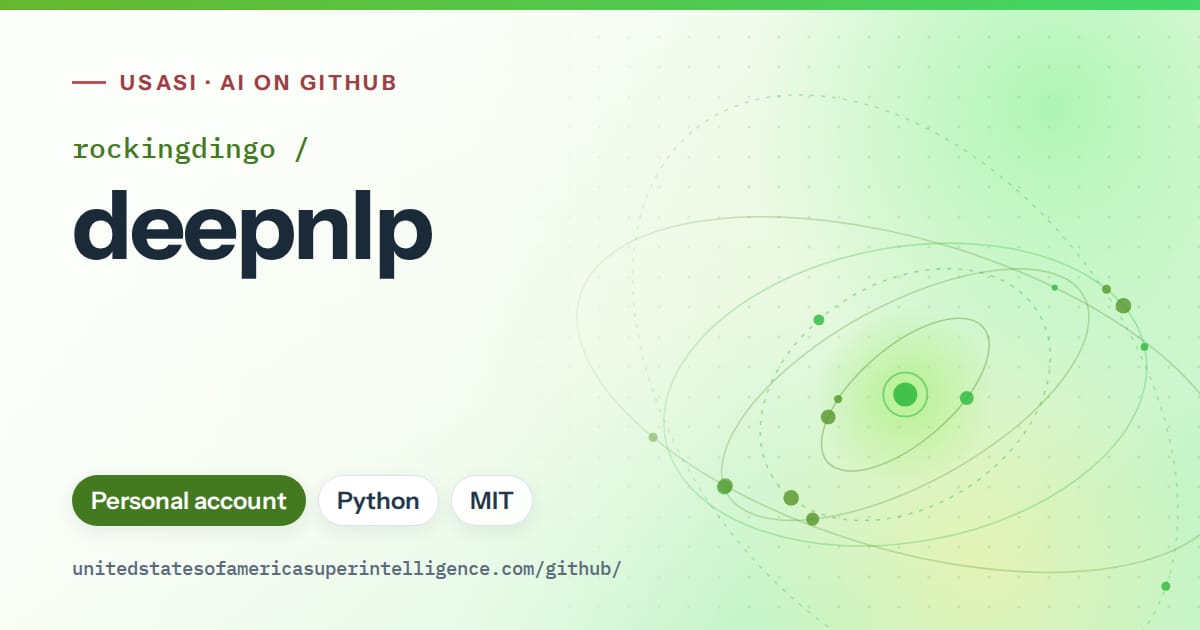 Generated green orbit artwork for rockingdingo/deepnlp, labeled USASI · AI on GitHub, with Personal account · Python · MIT.
