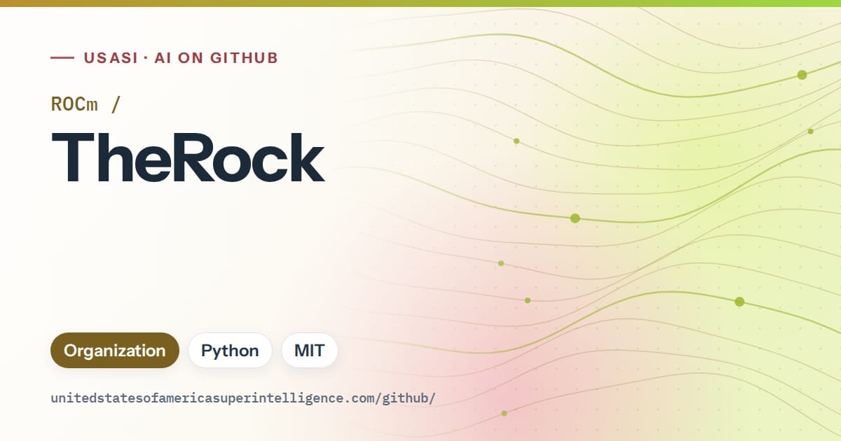 Generated orange flowing-wave artwork for ROCm/TheRock, labeled USASI · AI on GitHub, with Organization · Python · MIT.