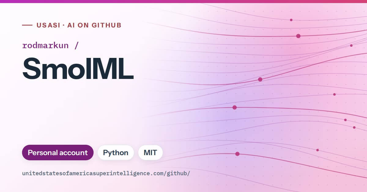 Generated purple flowing-wave artwork for rodmarkun/SmolML, labeled USASI · AI on GitHub, with Personal account · Python · MIT.