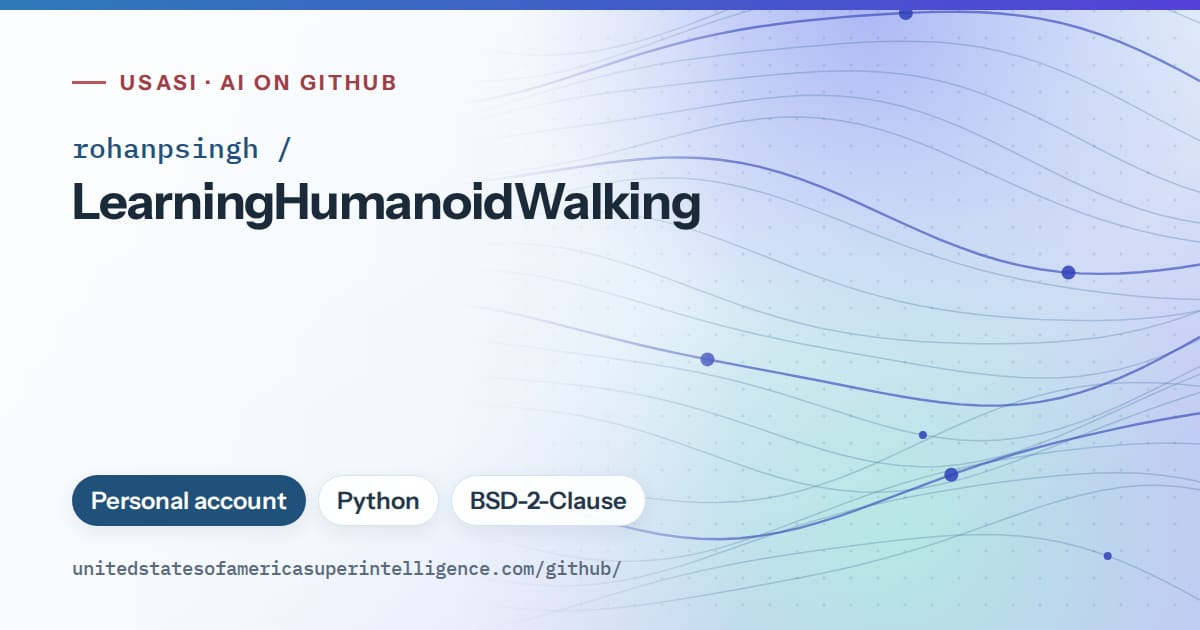 Generated sky blue flowing-wave artwork for rohanpsingh/LearningHumanoidWalking, labeled USASI · AI on GitHub, with Personal account · Python · BSD-2-Clause.
