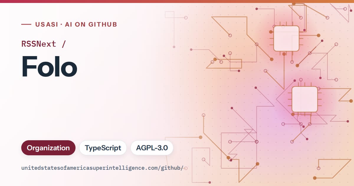 Generated red circuit-trace artwork for RSSNext/Folo, labeled USASI · AI on GitHub, with Organization · TypeScript · AGPL-3.0.