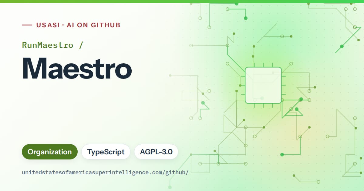Generated green circuit-trace artwork for RunMaestro/Maestro, labeled USASI · AI on GitHub, with Organization · TypeScript · AGPL-3.0.